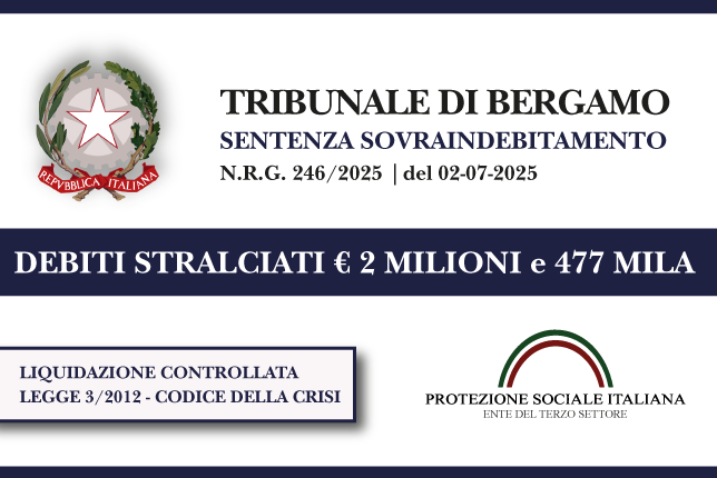 Ex titolare di un’impresa siderurgica azzera € 2 MILIONI e 477 MILA di debiti con Agenzia delle Entrate e Finanziarie I Trib. Bergamo I Liquidazione controllata